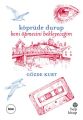 Köprüde Durup Beni Öpmesini Bekleyeceğim, Gözde Kurt