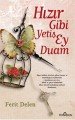 Hızır Gibi Yetiş Ey Duam, Ferit Delen, Yediveren