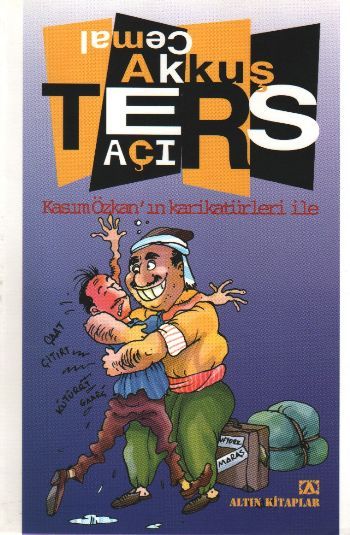 Ters Açı (Kasım Özkan'ın karikatürleri ile), Cemal Akkuş, Altın Kitaplar