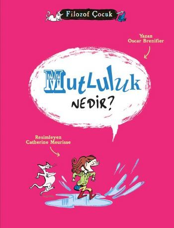Mutluluk Nedir Filozof Çocuk, Oscar Brenifier