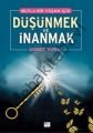 Mutlu Bir Yaşam İçin Dşünmek ve İnanmak, Ahmet Vural