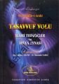 Tasavvuf Yolu İlahi Tedbirler ve İrfan Aynası, Muhyiddin İbn Arabi,  ESMA YAYINLARI