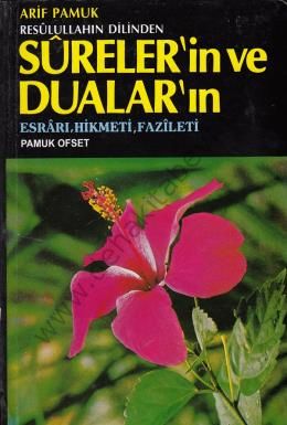 Resulûllah'ın Dilinden Sureler ve Dualar (Dua-032); Fazileti, Esrarı, , Pamuk Yayıncılık