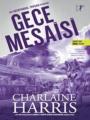 Gece Mesaisi, Charlaine Harris