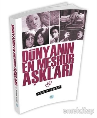 Dünyanın En Meşhur Aşkları, Adem Suad