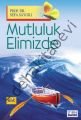 Mutluluk Elimizde, Elit Kültür Yayınları