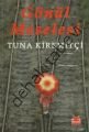 Gönül Meselesi, Tuna Kiremitçi