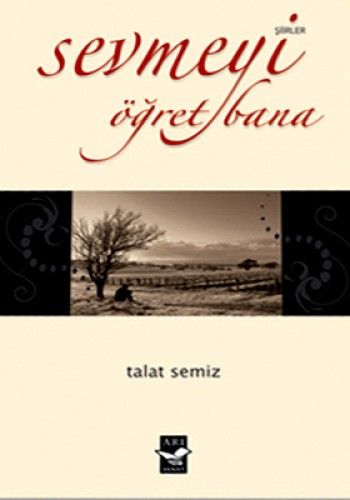 Sevmeyi Öğret Bana