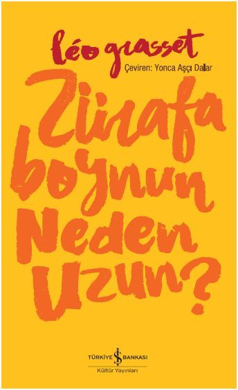 Zürafa Boynun Neden Uzun, Leo Grasset