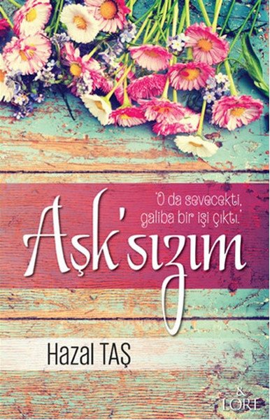 Aşksızım, Lore Kitap