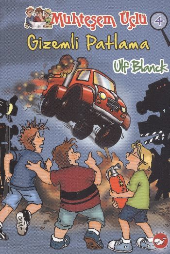 Muhteşem Üçlü 4 Gizemli Patlama, Ulf Blanck