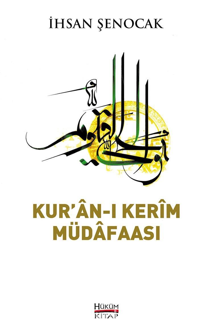 Kur'an-ı Kerim Müdafaası, İhsan Şenocak