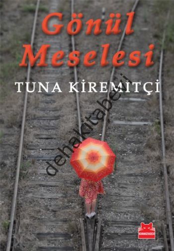 Gönül Meselesi, Tuna Kiremitçi
