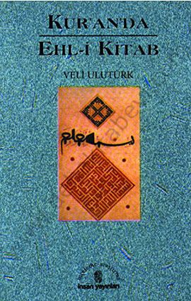 Kur'an'da Ehl-i Kitab, Veli Ulutürk