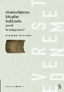 Okumadığımız Kitaplar Hakkında Nasıl Konuşuruz?, Pierre Bayard