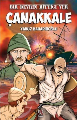 Bir Devrin Bittiği Yer Çanakkale, Yavuz Bahadıroğlu