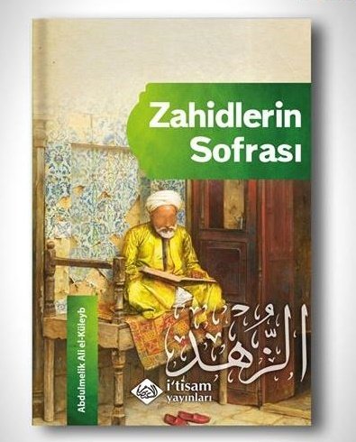 Zahidlerin Sofrası; Riyadu-Z Zahidin, İtisam Yayınları