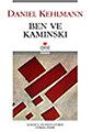 BEN VE KAMINSKI, Kolektif