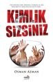 Kimlik Sizsiniz - Osman Azman