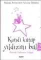 Kendi Kutup Yıldızını Bul 2, Nüvide Gültunca Tulgar