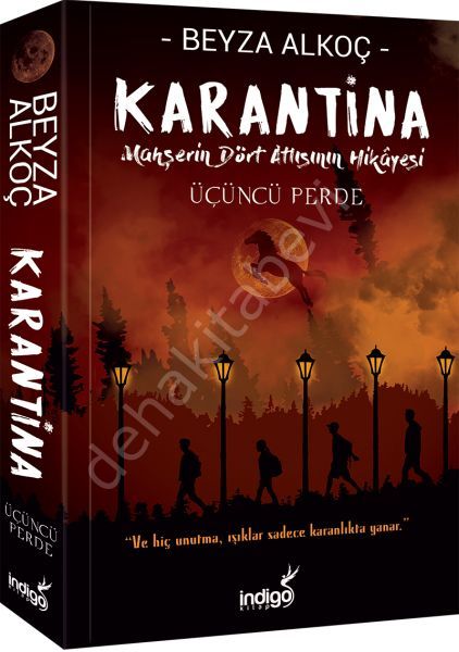 Karantina-Üçüncü Perde-Mahşerin Dört Atlısının Hikayesi