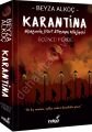 Karantina-Üçüncü Perde-Mahşerin Dört Atlısının Hikayesi