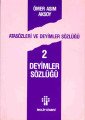 Atasözleri ve Deyimler Sözlüğü 1 Atasözleri Sözlüğü, Ömer Asım Aksoy
