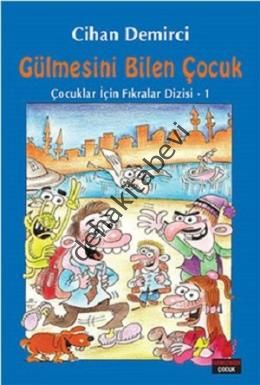 Gülmesini Bilen Çocuk, Cihan Demirci