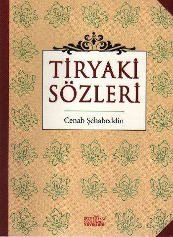 Tiryaki Sözleri, Cenab Şehabettin