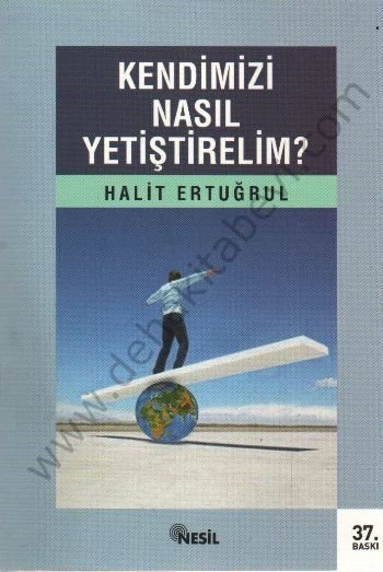 Kendimizi Nasıl Yetiştirelim, Halit Ertuğrul