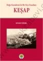 Keşap Doğu Karedeniz'de Bir Kıyı Kasabası, Ayhan Yüksel