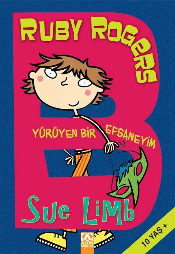 Ruby Rogers  Yürüyen Bir Efsaneyim - Sue Limb