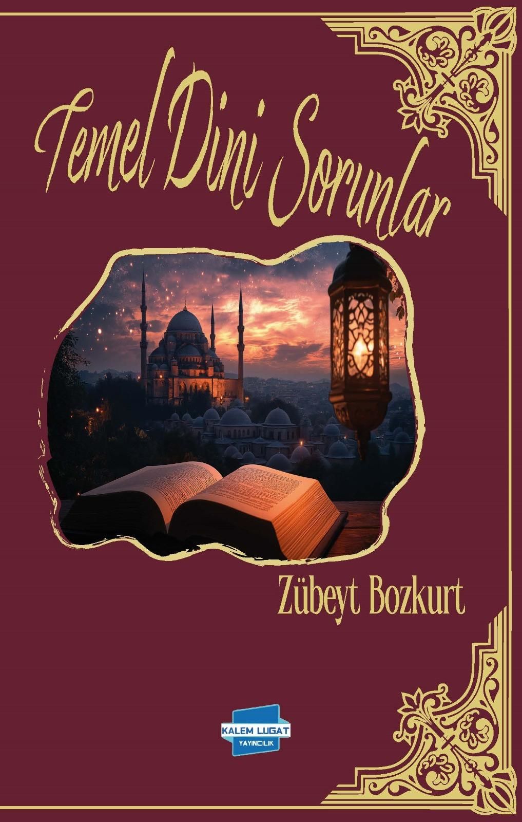 Temel Dini Sorunlar, Zübeyt Bozkurt