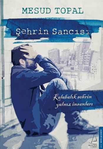 Şehrin Sancısı, Mesud Topal