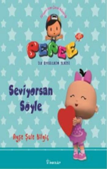 Pepee ile Öyküler Serisi Seviyorsan Söyle