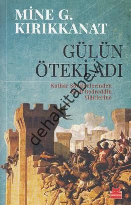 Gülün Öteki Adı, Mine G. Kırıkkanat