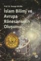 İslam Bilimi Ve Avrupa Rönesansının Oluşumu, Mahya Yayıncılık
