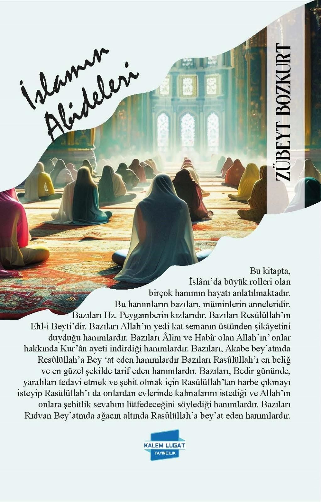 İslamın Abideleri, Zübeyt Bozkurt