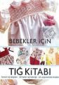 Bebekler İçin Tığ Kitabı, Kolektif