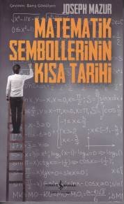 Matematik Sembollerinin Kısa Tarihi, Joseph Mazur