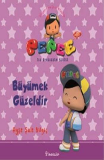 Pepee ile Öyküler Serisi Büyümek Güzeldir