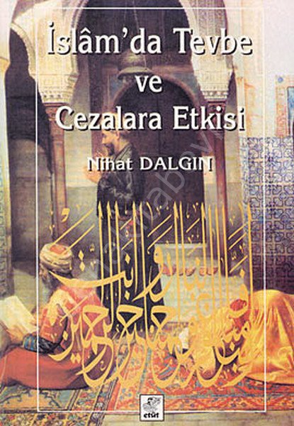 İslamda Tevbe ve Cezalara Etkisi, Nihat Dalgın