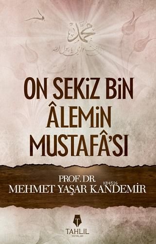 Onsekiz Bin Alemin Mustafası, Tahlil Yayınları