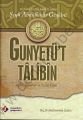 Gunyetü't Talibin; Ahlak, Tasavvuf ve İslam Adabı