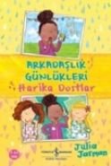 Arkadaşlık Günlükleri : Harika Dostlar, Julia Jarman