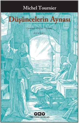 Düşüncelerin Aynası, Michel Tournier