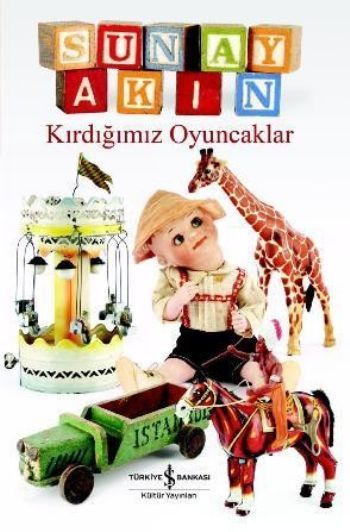 Kırdığımız Oyuncaklar, Sunay Akın