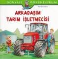 Dünyayı Öğreniyorum Arkadaşım Tarım İşletmecisi, Ralf Butschkow