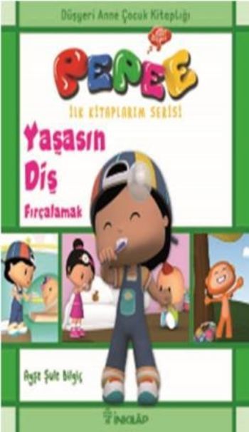 Pepee İlk Kitaplarım Serisi Yaşasın Diş Fırçalamak