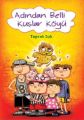 Adından Belli Kuşlar Köyü, Toprak Işık